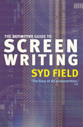 The Definitive Guide To Screenwriting Field Syd