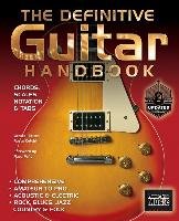 The Definitive Guitar Handbook (2017 Updated) Cutchin Rusty, Douse Cliff, Fielder Hugh, Gent Mike, Perlmutter Adam, Riley Richard, Ross Michael, Skinner Tony