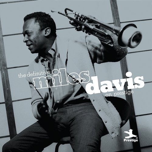 The Definitive Miles Davis on Prestige Miles Davis
