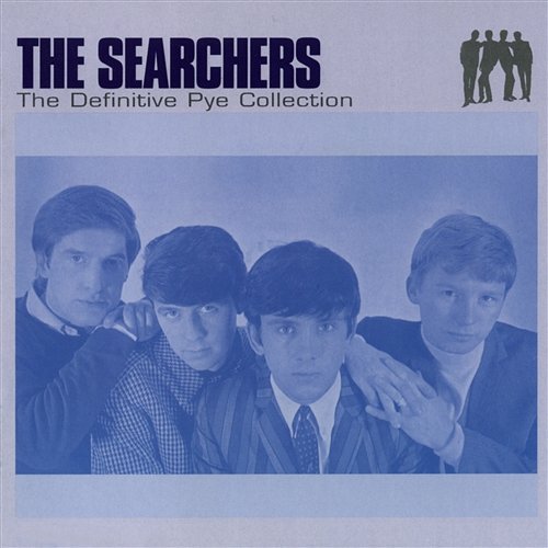 The Definitive Pye Collection The Searchers