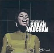 The Definitive Sarah Vaughan Vaughan Sarah