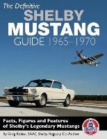 The Definitive Shelby Mustang Guide Kolasa Greg