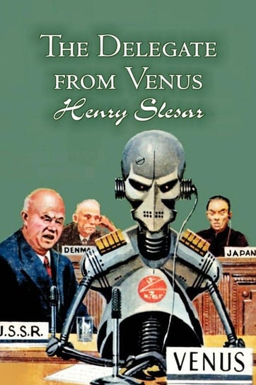 The Delegate from Venus by Henry Slesar, Science Fiction, Fantasy Slesar Henry
