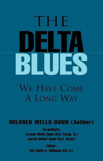 The Delta Blues Wells-Dunn Mildred