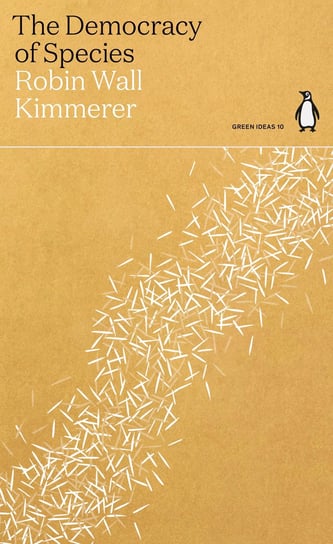 The Democracy of Species Kimmerer Robin Wall