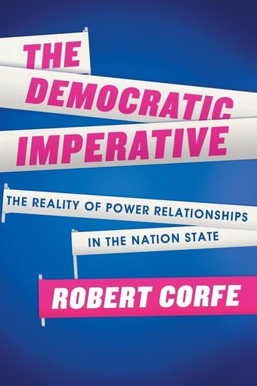 The Democratic Imperative Corfe Robert