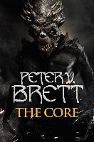 The Demon Cycle 5. The Core Brett Peter V.