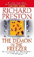 The Demon in the Freezer: A True Story Preston Richard