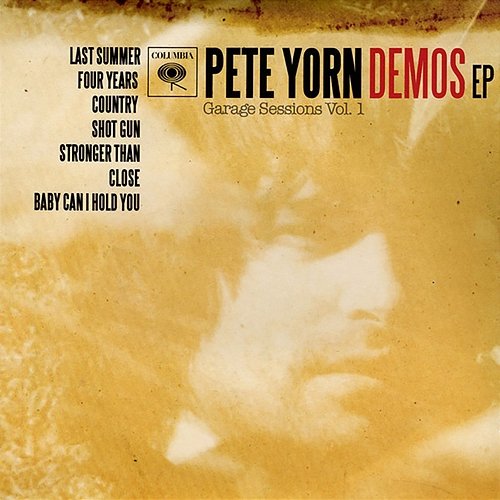 The Demos EP: Garage Sessions Vol. 1 Pete Yorn