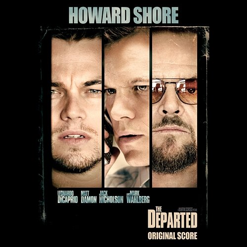 The Departed (Original Motion Picture Soundtrack) Howard Shore
