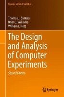 The Design and Analysis of Computer Experiments Santner Thomas J., Williams Brian J., Notz William I.