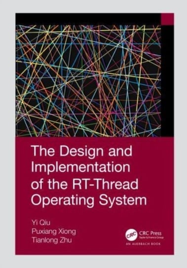 The Design and Implementation of the RT-Thread Operating System Qiu Yi