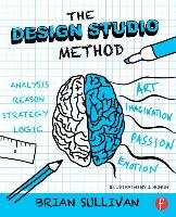 The Design Studio Method Sullivan Brian K.