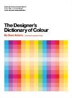 The Designer's Dictionary of Color Adams Sean
