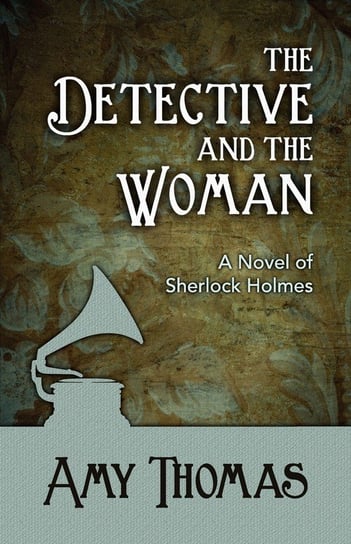 The Detective and the Woman Thomas Amy
