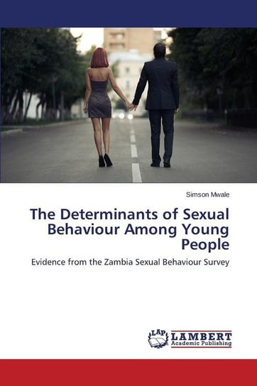 The Determinants of Sexual Behaviour Among Young People Mwale Simson