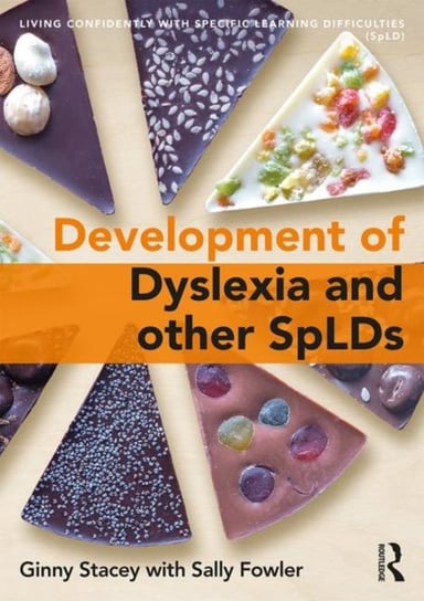 The Development of Dyslexia and other SpLDs Stacey Ginny, Sally Fowler