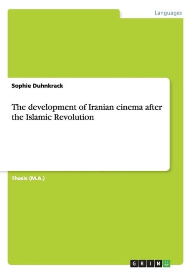 The development of Iranian cinema after the Islamic Revolution Duhnkrack Sophie
