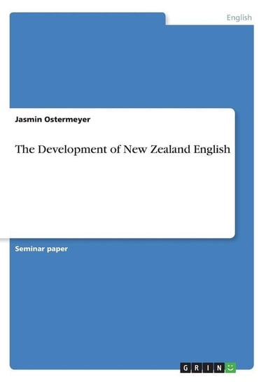 The Development of New Zealand English Ostermeyer Jasmin