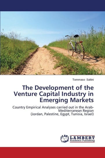 The Development of the Venture Capital Industry in Emerging Markets Saltini Tommaso