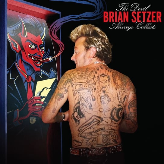 The Devil Always Collects Setzer Brian