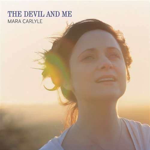 The Devil And Me Mara Carlyle