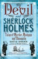 The Devil and Sherlock Holmes Grann David