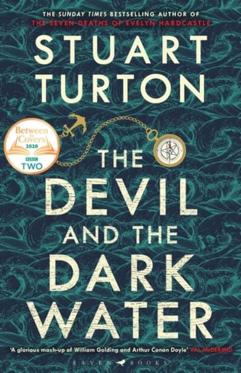 The Devil and the Dark Water: The mind-blowing new murder mystery from the Sunday Times bestselling Turton Stuart Turton