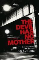 The Devil Has No Mother Nicky Cruz