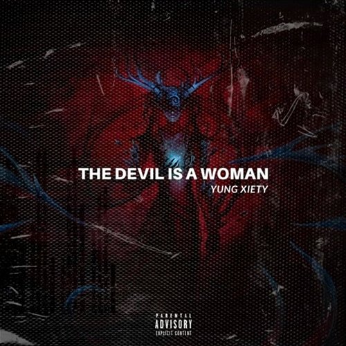 The Devil Is A Woman Yung Xiety