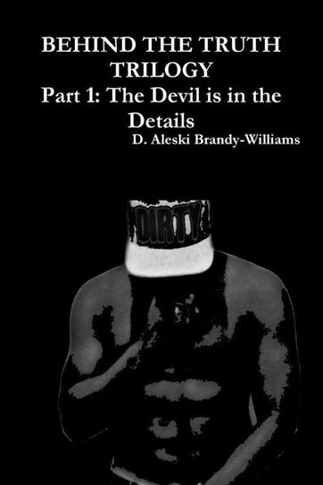 The Devil is in the Details! Brandy-Williams D. Aleski