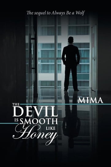 The Devil Is Smooth Like Honey Mima