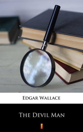 The Devil Man Edgar Wallace