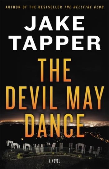 The Devil May Dance: A Novel Tapper Jake