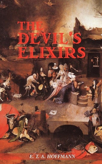 The Devil's Elixirs Hoffmann E. T. A.