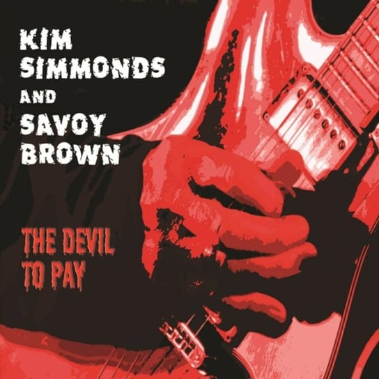The Devil To Pay Simmonds Kim, Savoy Brown