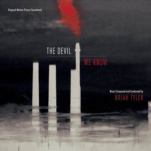 The Devil We Know Brian Tyler