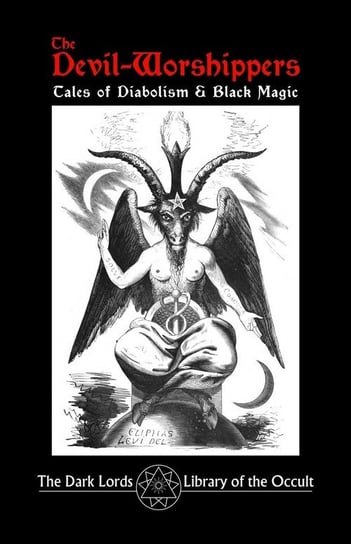 The Devil-Worshippers Dark Lords The