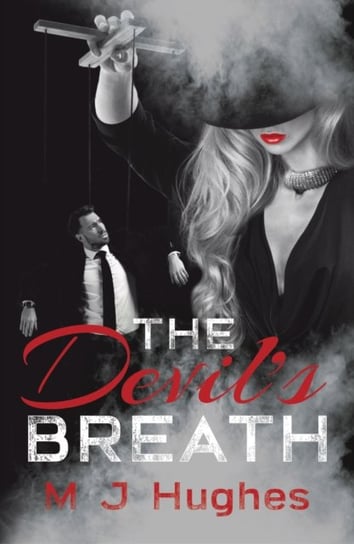 The Devils Breath M. J. Hughes