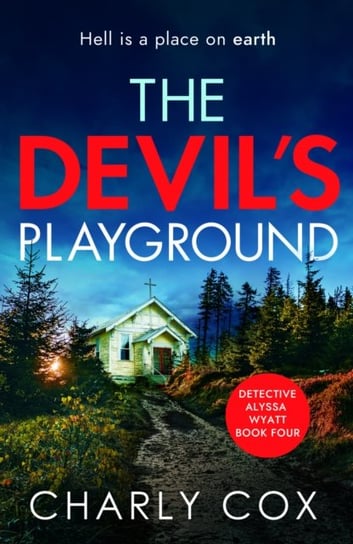 The Devils Playground. An addictive crime thriller and mystery novel packed with twists Cox Charly