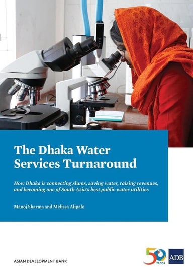 The Dhaka Water Services Turnaround Asian Development Bank