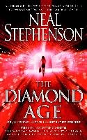 The Diamond Age: Or, a Young Lady's Illustrated Primer Stephenson Neal