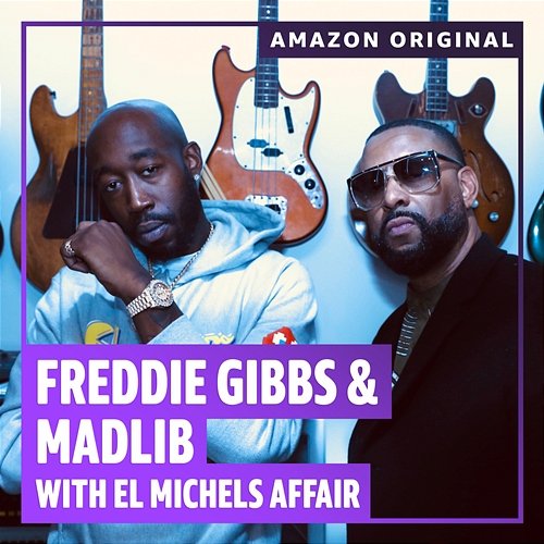 The Diamond Mine Sessions (Amazon Original) Freddie Gibbs & Madlib (with El Michels Affair)