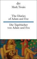 The Diaries of Adam - Eve Die Tagebücher von Adam und Eva Mark Twain