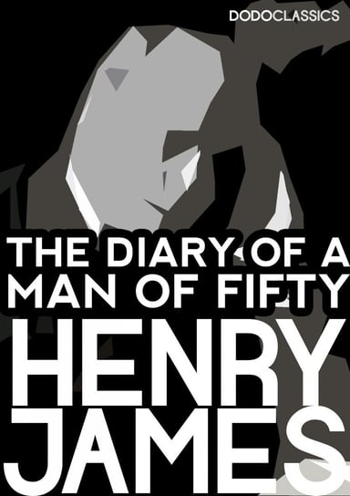 The Diary of a Man of Fifty - ebook epub James Henry