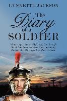 The Diary of a Soldier Jackson Lynnette