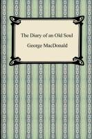 The Diary of an Old Soul Macdonald George