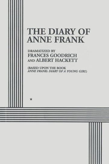 The Diary of Anne Frank Goodrich Frances