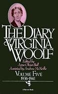The Diary of Virginia Woolf: Volume Five, 1936-1941 Woolf Virginia
