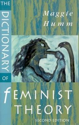 The Dictionary of Feminist Theory Maggie Humm